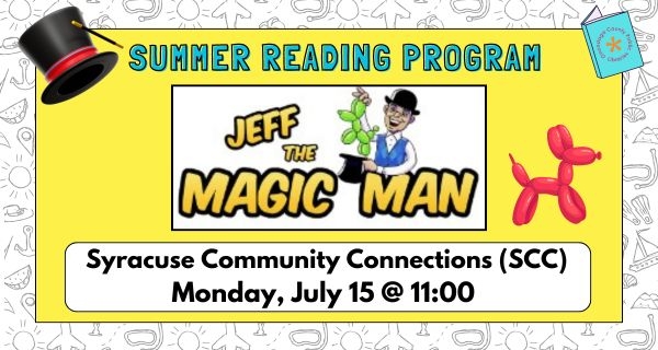 Magic man show at SCC Library on July 15 at 11 am - balloon twisting and magic tricks