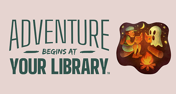 Adventure begins at your library, Summer Reading programs are here!